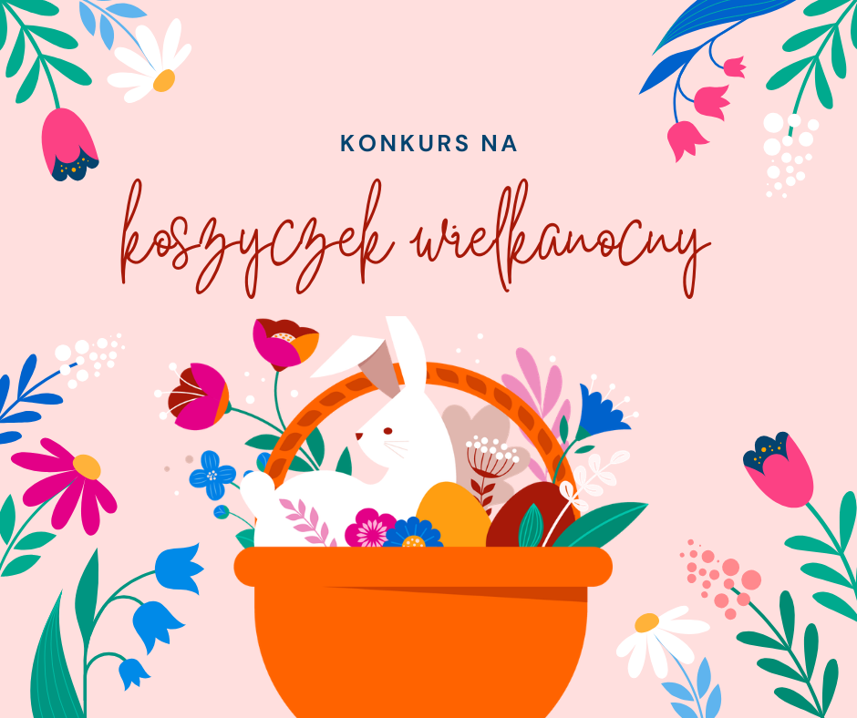 Konkurs na koszyczek wielkanocny 2026